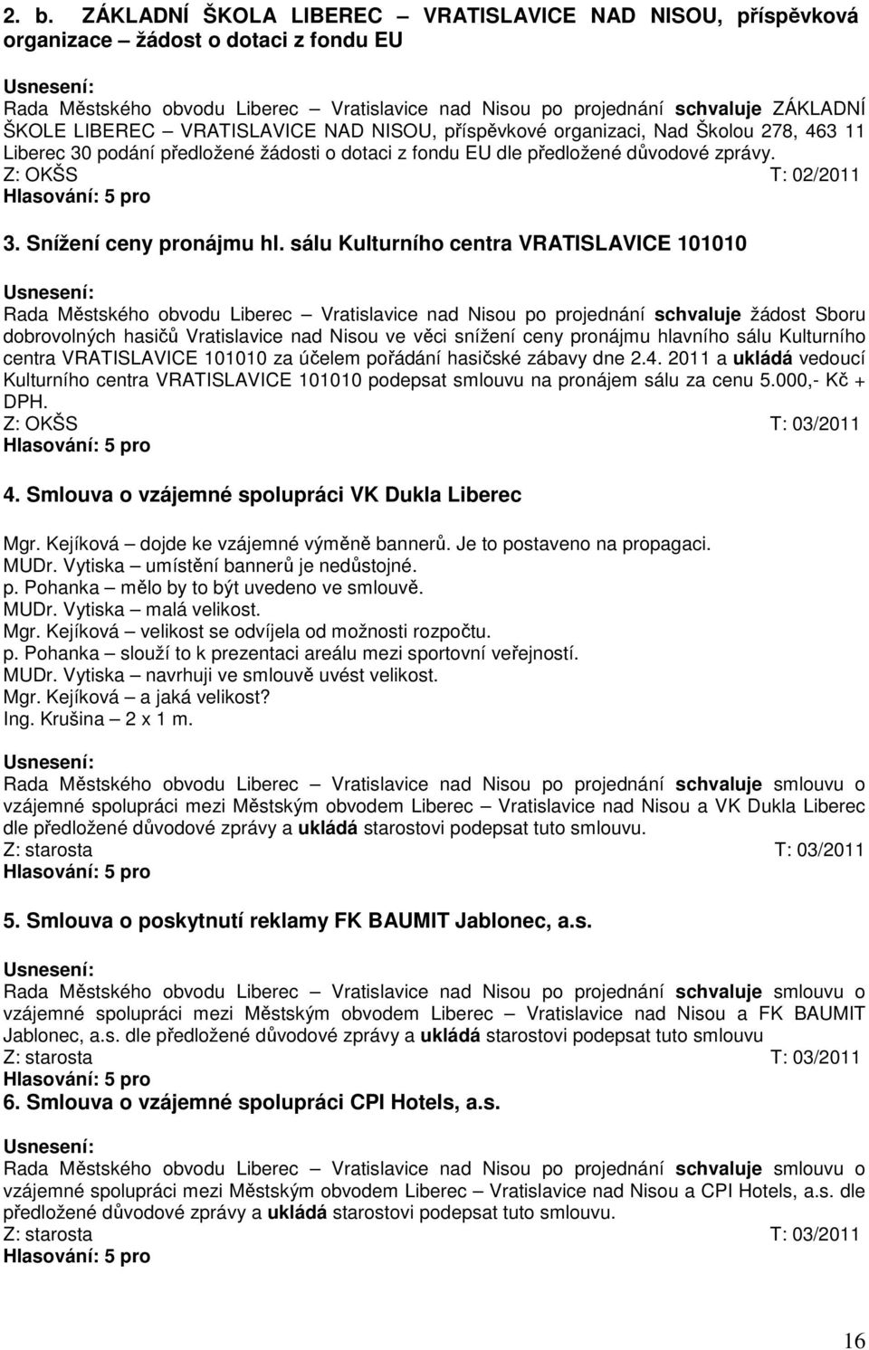 Snížení ceny pronájmu hl.
