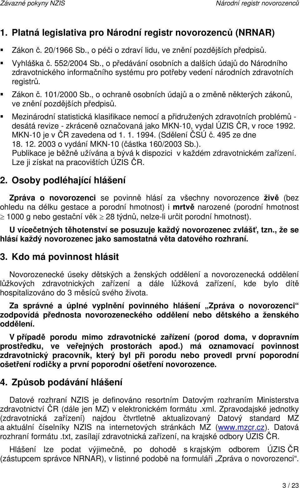 , o ochraně osobních údajů a o změně některých zákonů, ve znění pozdějších předpisů.