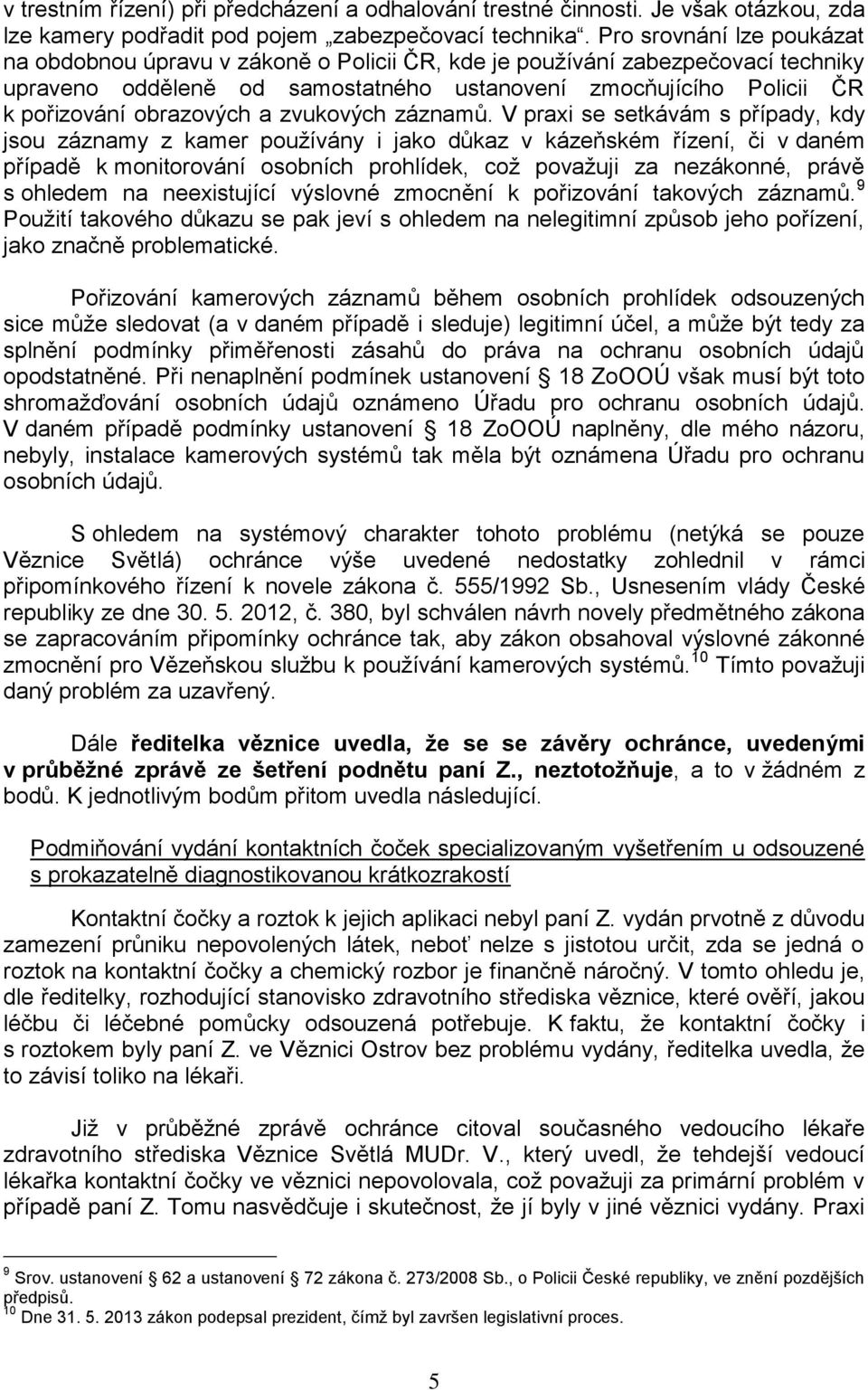 obrazových a zvukových záznamů.