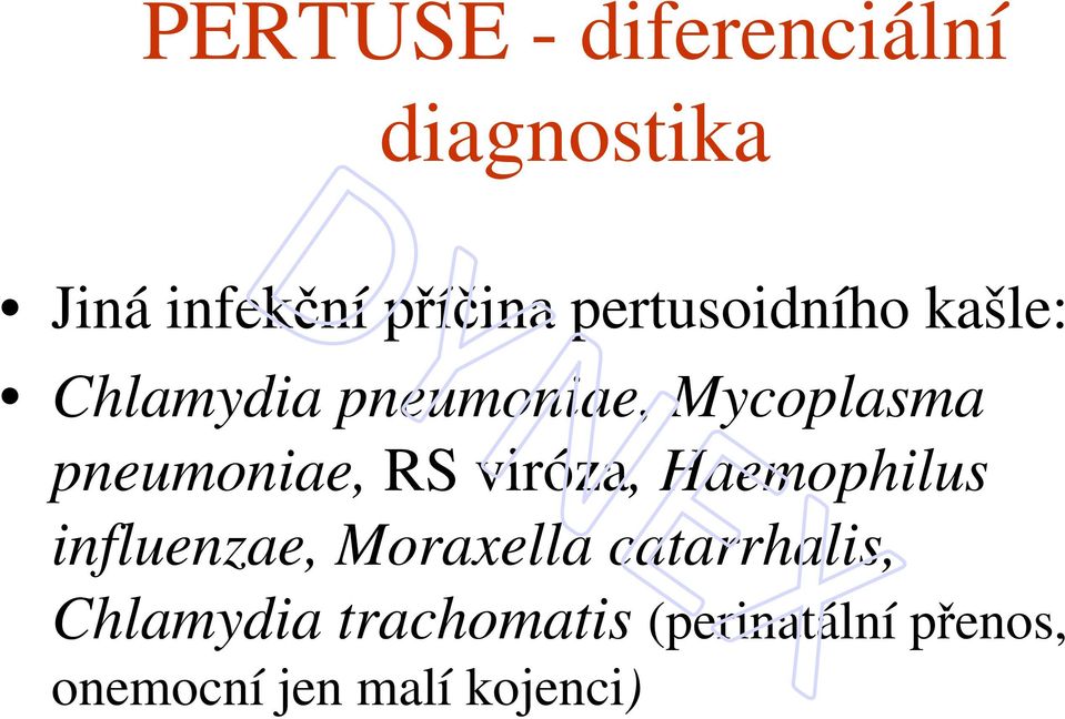pneumoniae, RS viróza, Haemophilus influenzae, Moraxella