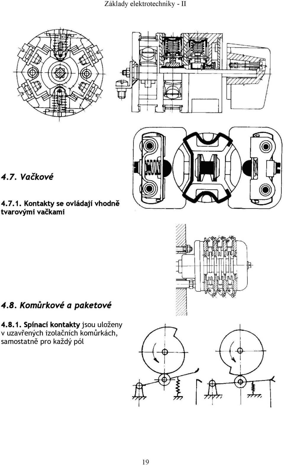 8. Komůrkové a paketové 4.8.1.