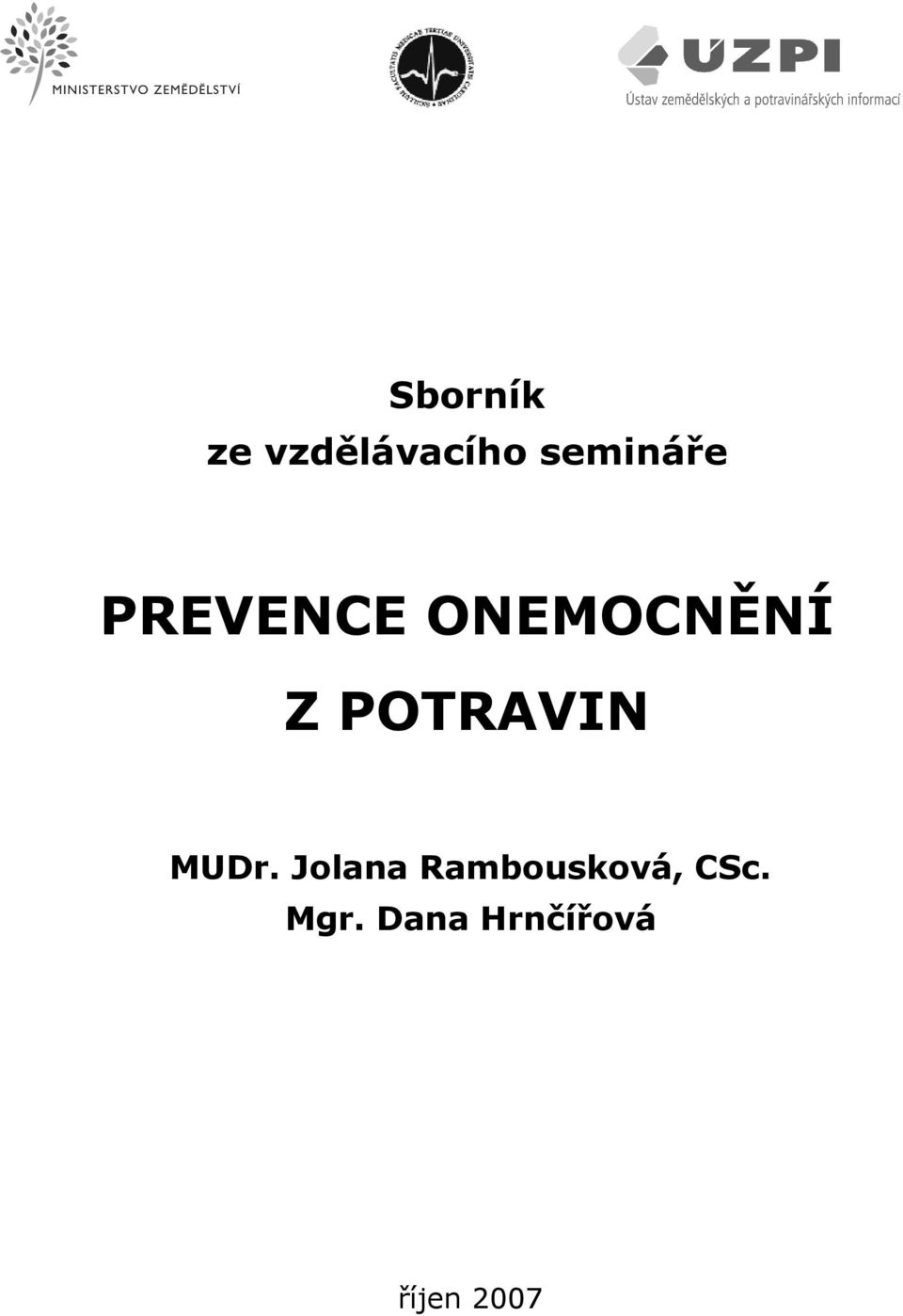 POTRAVIN MUDr.