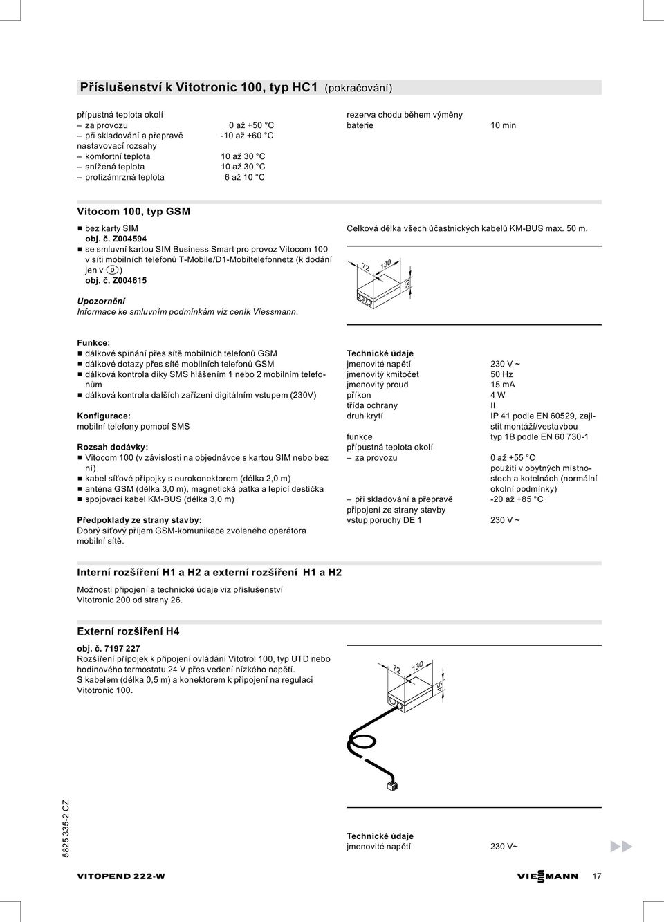 Z004594 & se smluvní kartou SIM Business Smart pro provoz Vitocom 100 v síti mobilních telefonů T Mobile/D1 Mobiltelefonnetz (k dodání jen v d) obj. č.