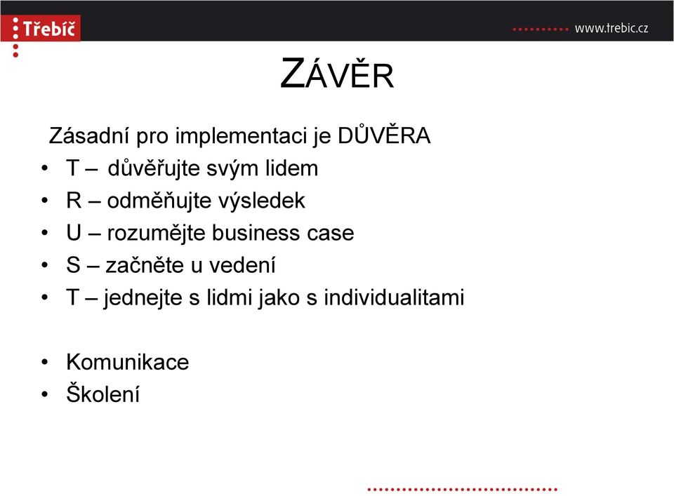 rozumějte business case S začněte u vedení T