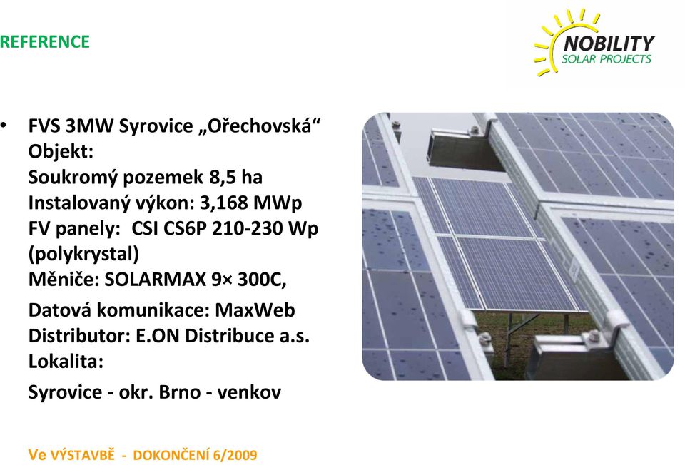 (polykrystal) Měniče: SOLARMAX 9 300C, Datová komunikace: MaxWeb
