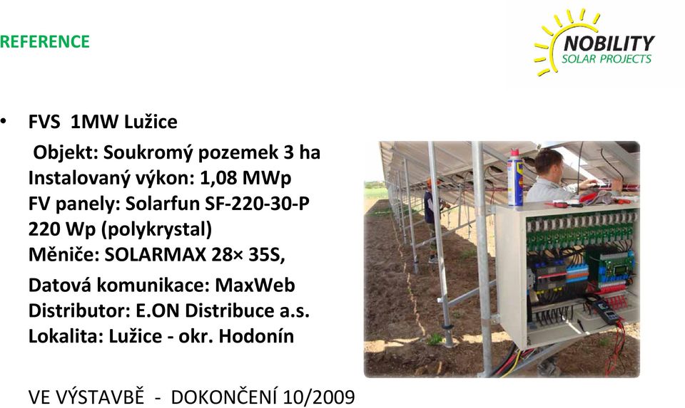 Měniče: SOLARMAX 28 35S, Datová komunikace: MaxWeb Distributor: E.