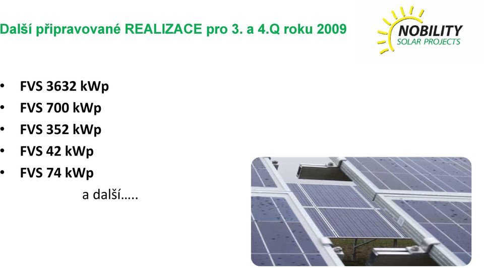 Q roku 2009 FVS 3632 kwp FVS