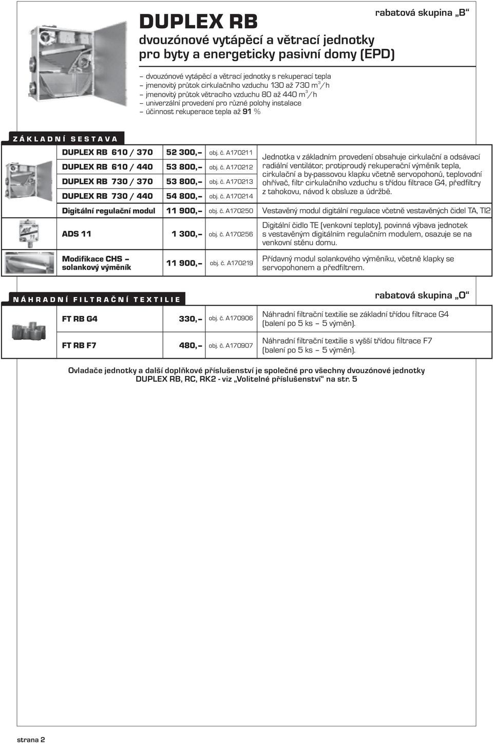 RB 70 / 440 52 00, 5 800, 5 800, 54 800, obj. č.