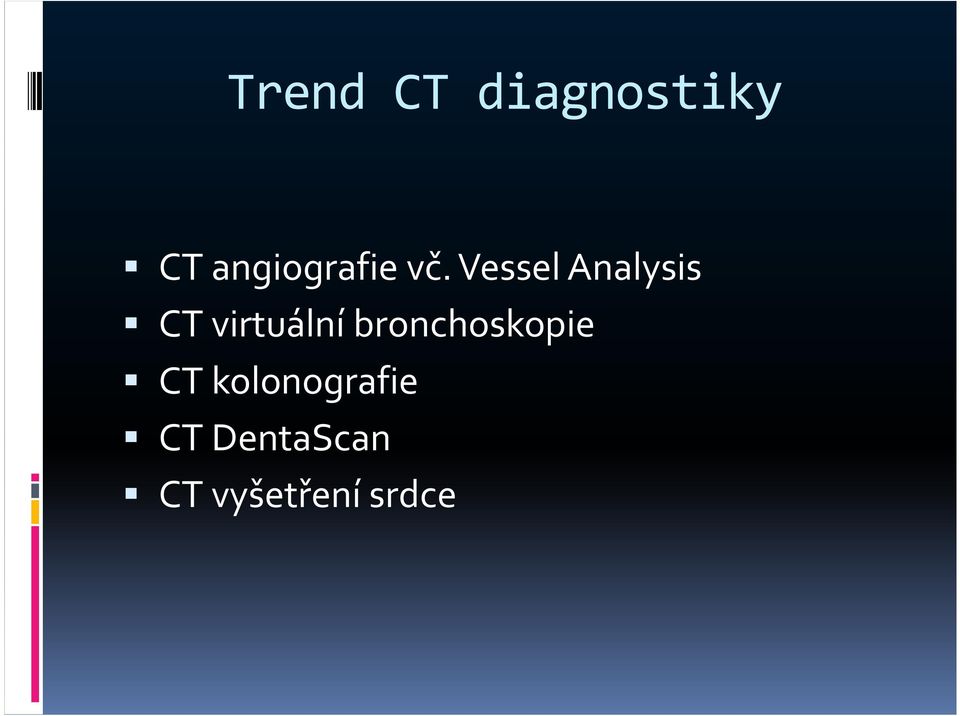 Vessel Analysis CT virtuální