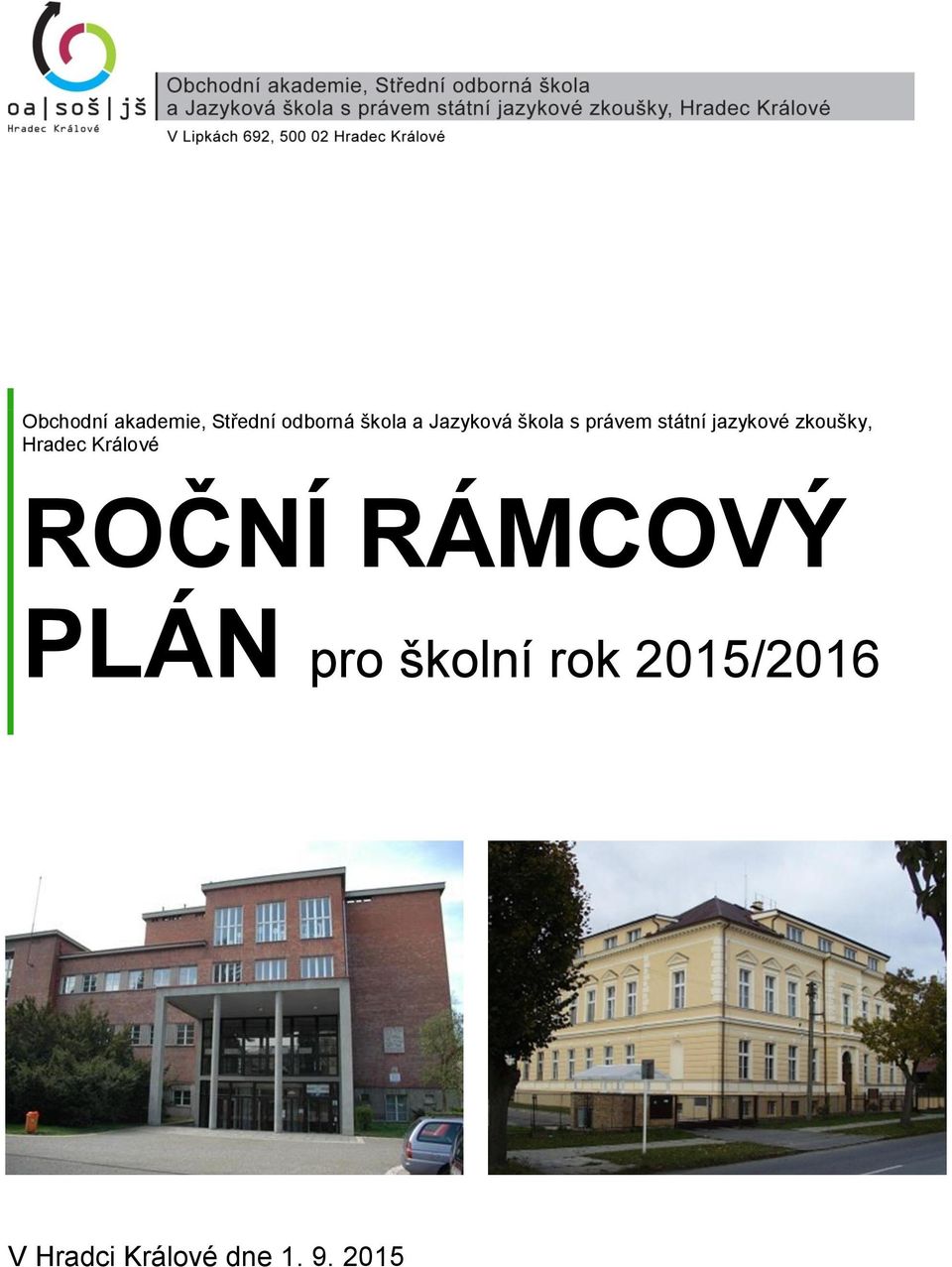 zkoušky, Hradec Králové ROČNÍ RÁMCOVÝ PLÁN