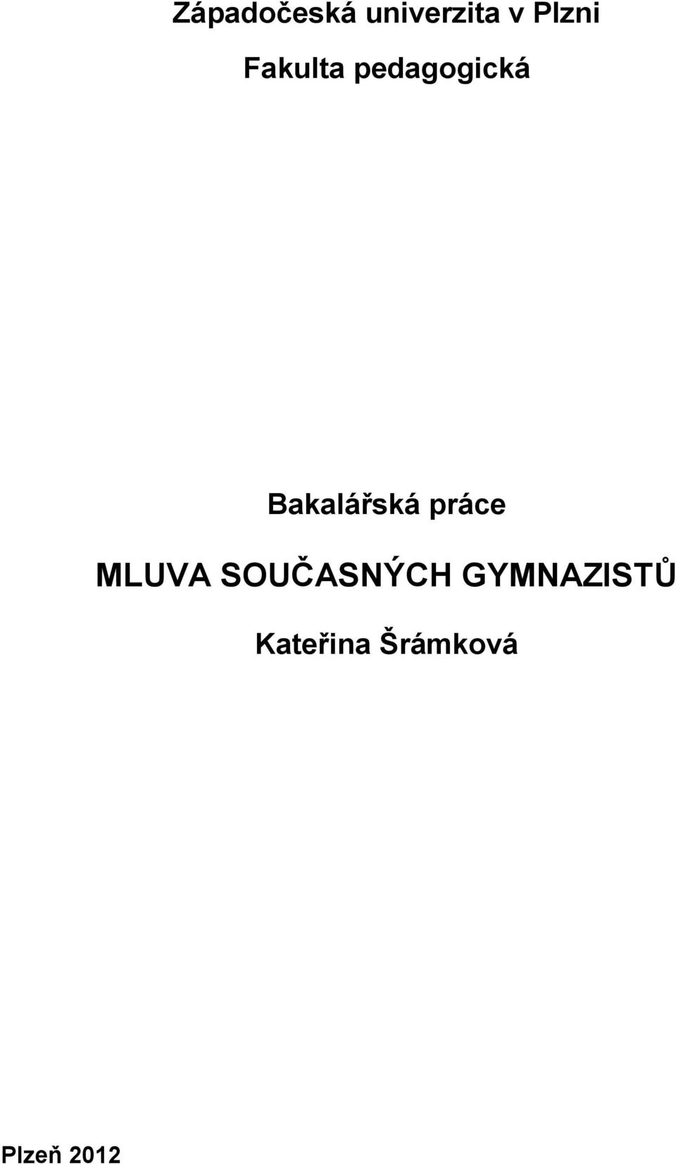 práce MLUVA SOUČASNÝCH