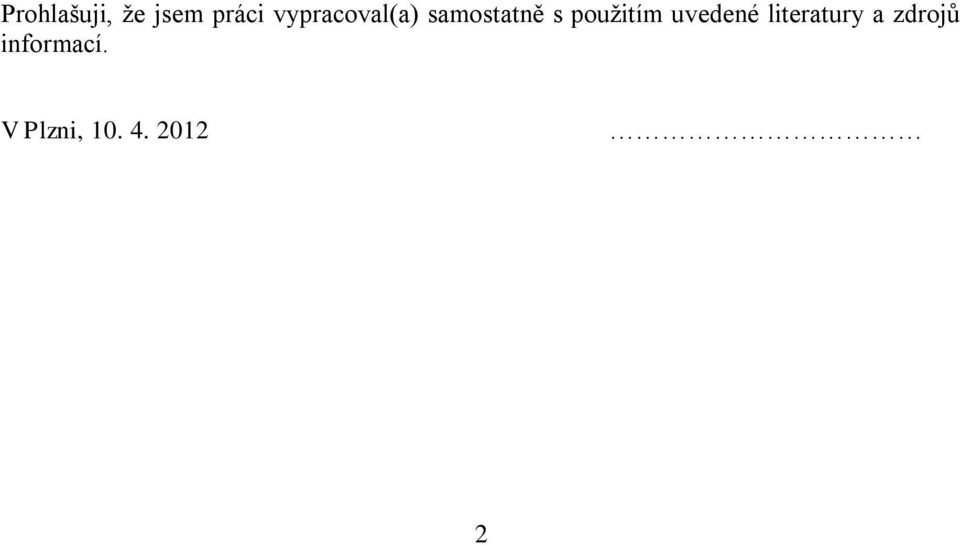 použitím uvedené literatury a