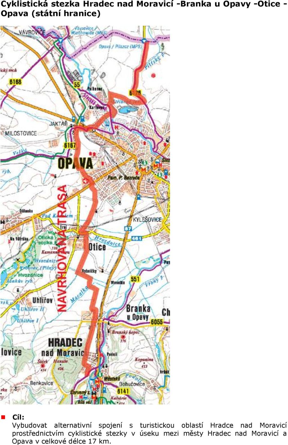turistickou oblastí Hradce nad Moravicí prostřednictvím cyklistické