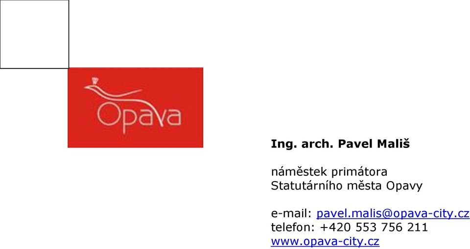 Statutárního města Opavy e-mail: