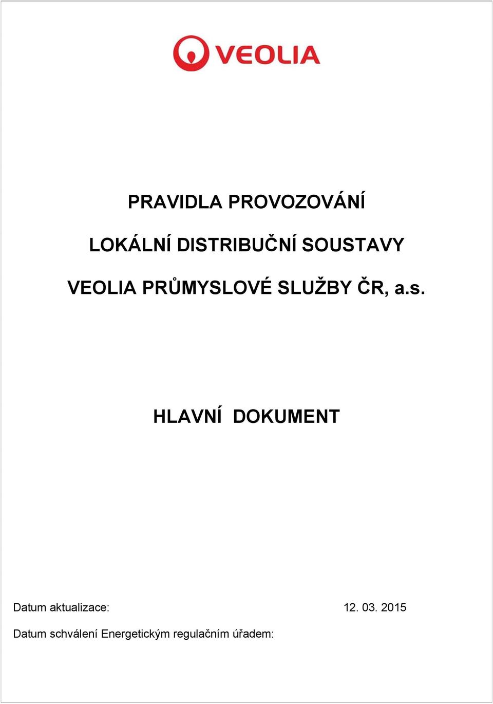 HLAVNÍ DOKUMENT Datum aktualizace: 12. 03.