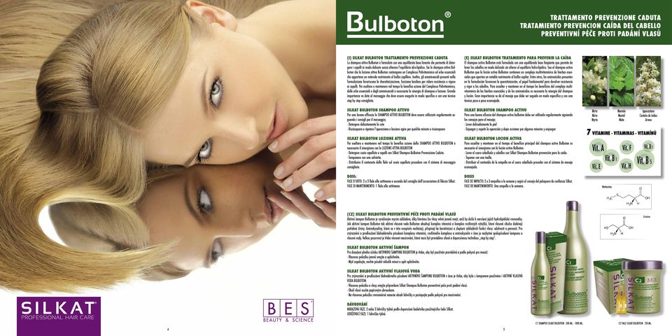 Sia lo shampoo attivo Bulboton che la lozione attiva Bulboton contengono un Complesso Polivitaminico ed erbe essenziali che apportano un notevole nutrimento al bulbo capillare.