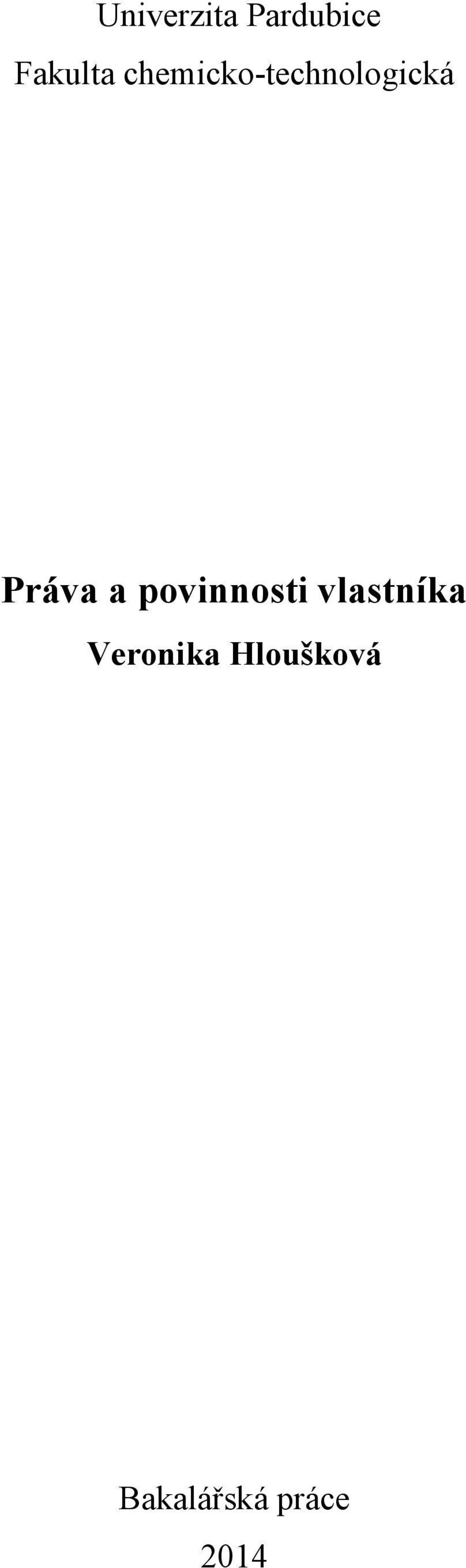 povinnosti vlastníka Veronika