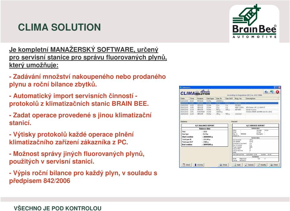 - Automatický import servisních inností - protokol z klimatizaních stanic BRAIN BEE.