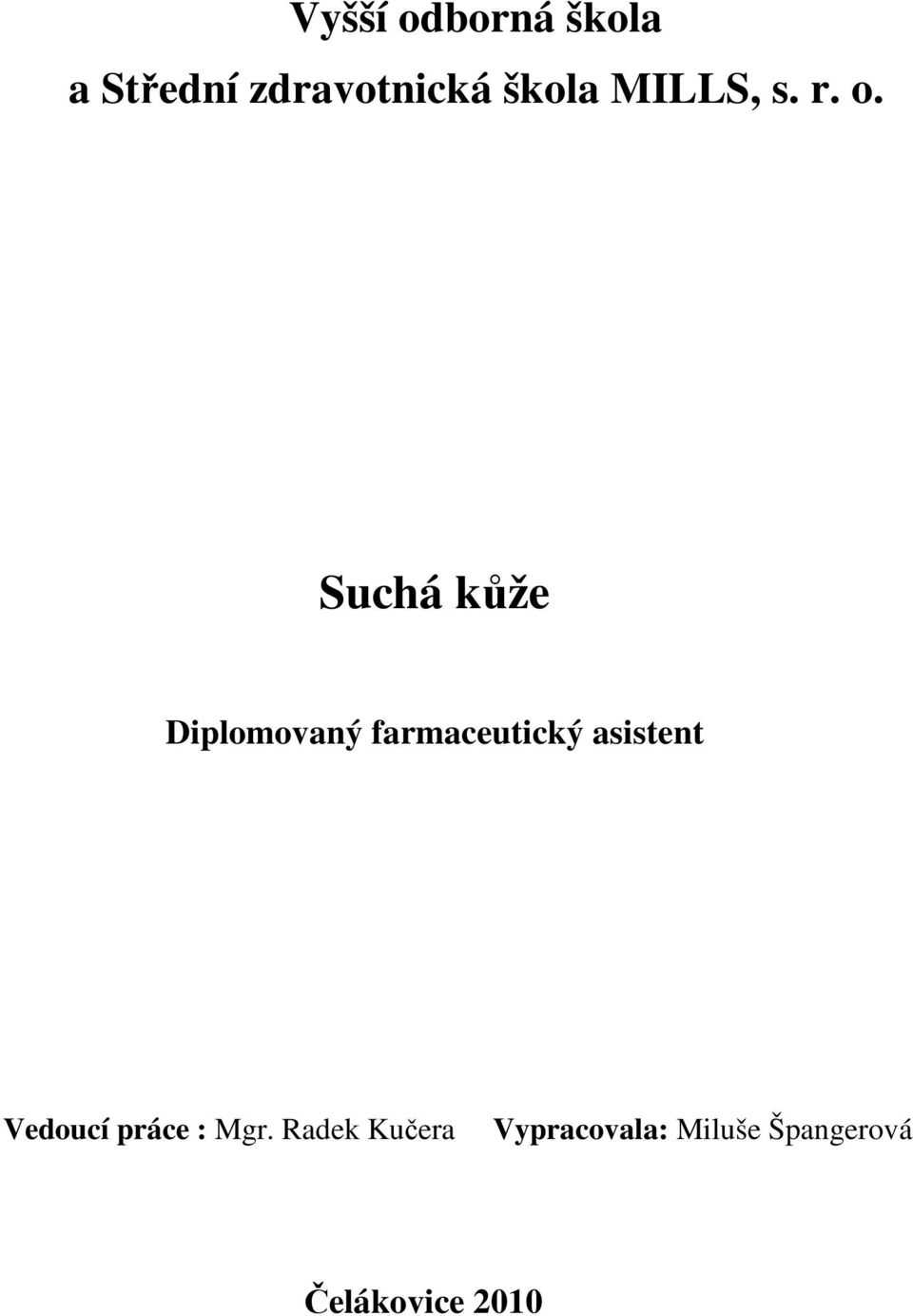 Suchá kůže Diplomovaný farmaceutický asistent