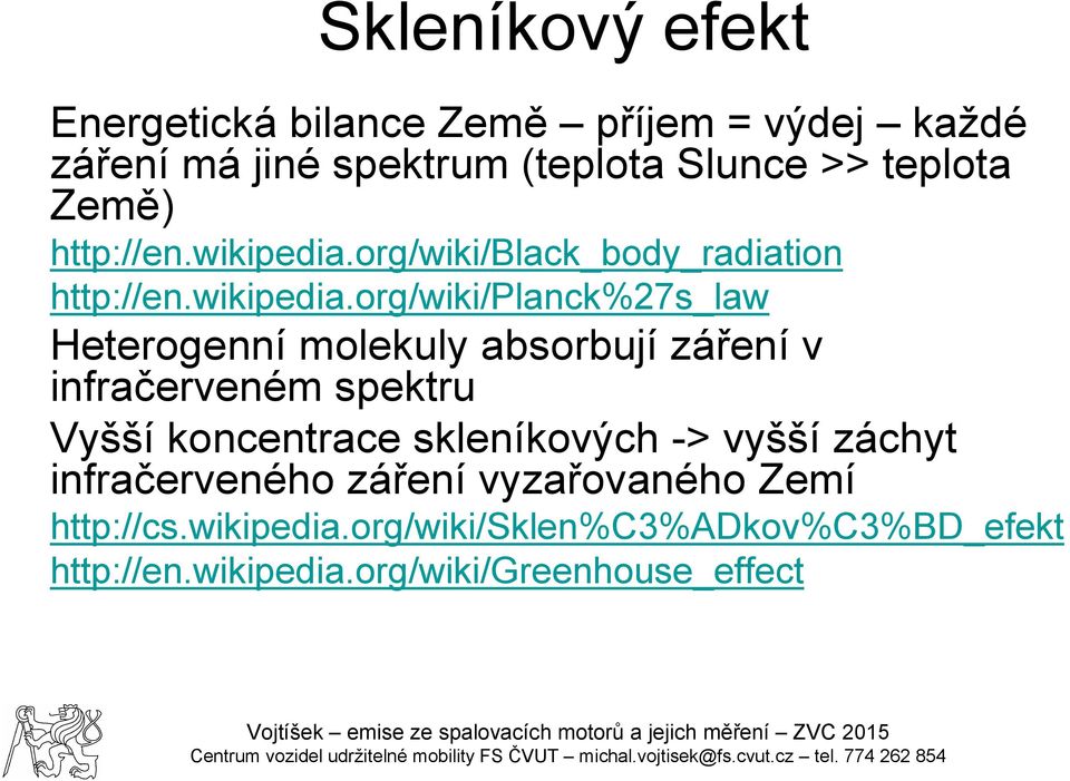 org/wiki/black_body_radiation http://en.wikipedia.