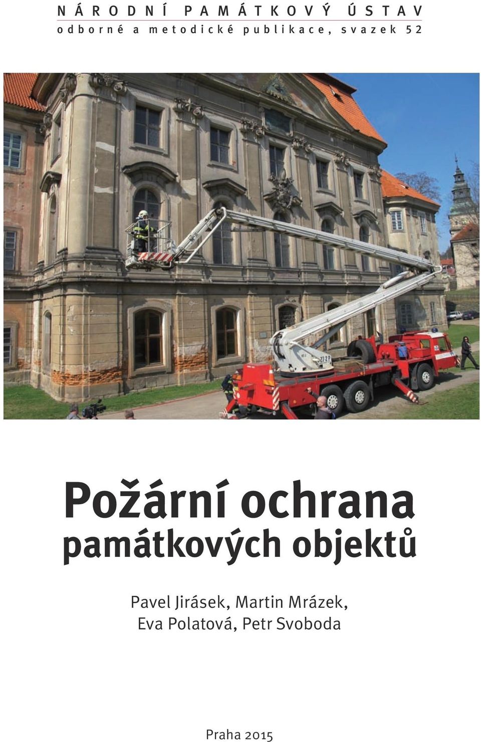 Požární ochrana památkových objektů Pavel