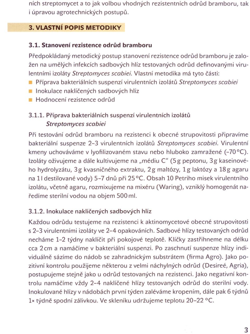 izoláty Streptomyces scabiei.