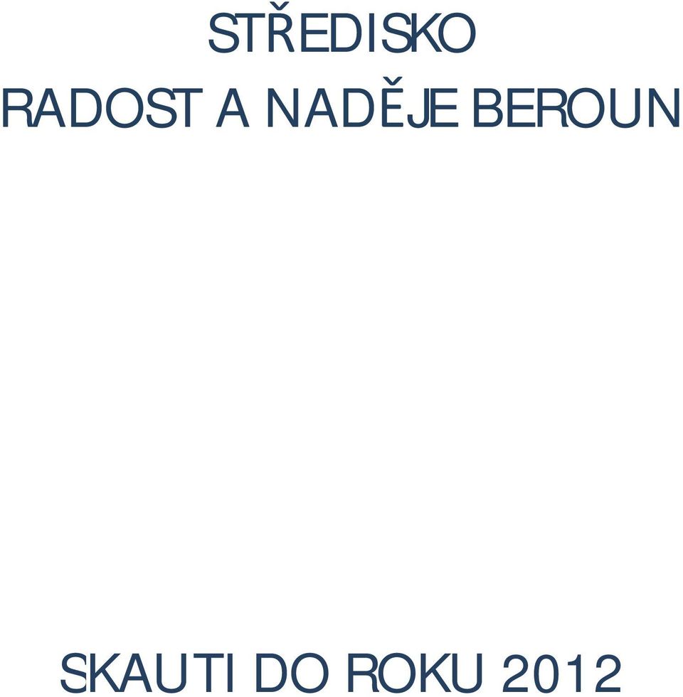 NADĚJE