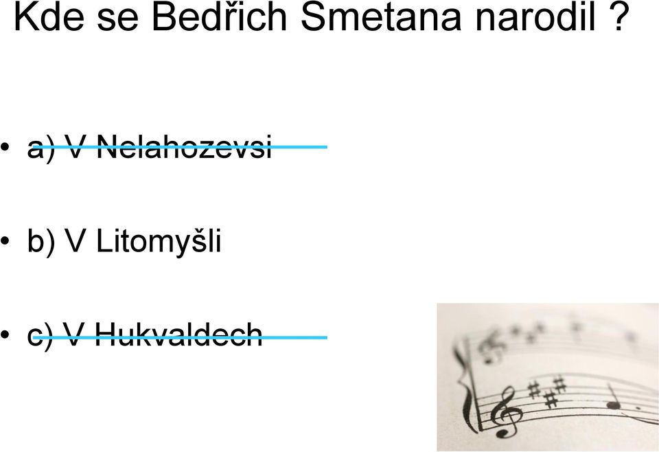 a) V Nelahozevsi b)