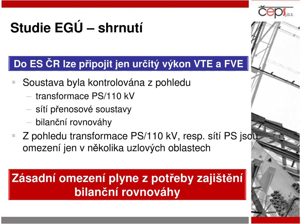 rovnováhy Z pohledu transformace PS/110 kv, resp.