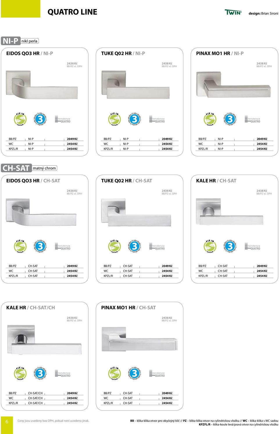 CH-SAT 2049 Kč WC CH-SAT 2454 Kč KPZL/R CH-SAT 2454 Kč BB/PZ CH-SAT 2049 Kč WC CH-SAT 2454 Kč KPZL/R CH-SAT 2454 Kč BB/PZ CH-SAT 2049 Kč WC CH-SAT 2454 Kč KPZL/R CH-SAT 2454 Kč KAL HR / CH-SAT/CH