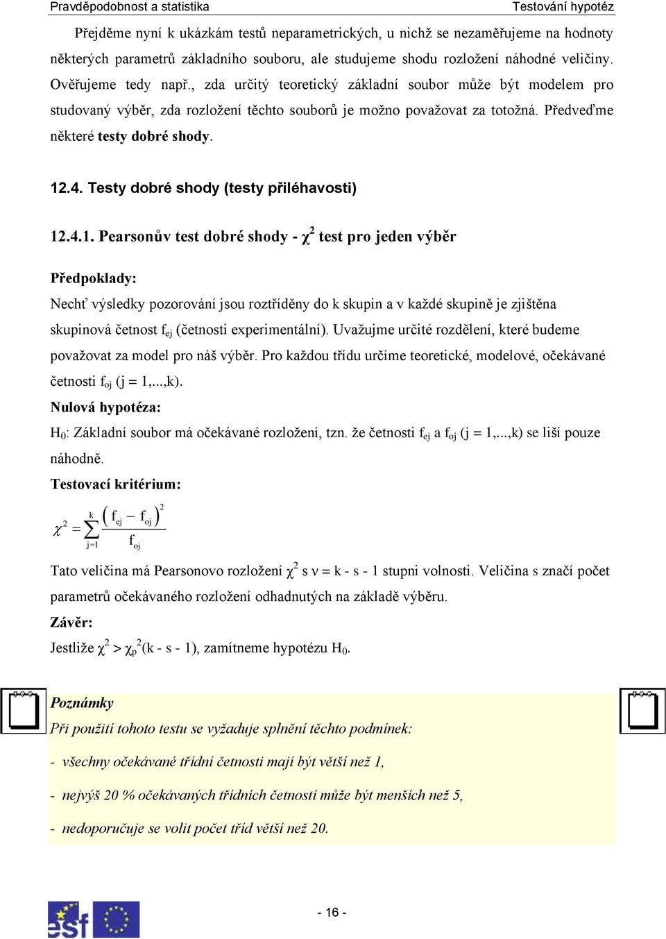 Testy dobré shody (testy přiléhavosti) 1.