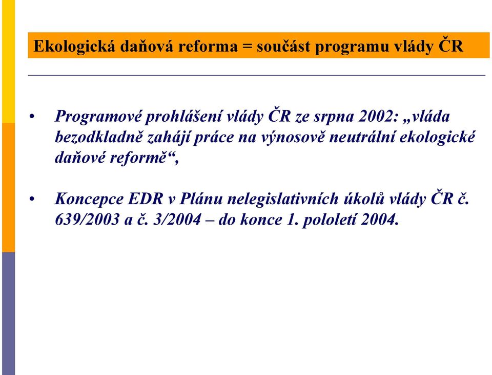 výnosově neutrální ekologické daňové reformě, Koncepce EDR v Plánu