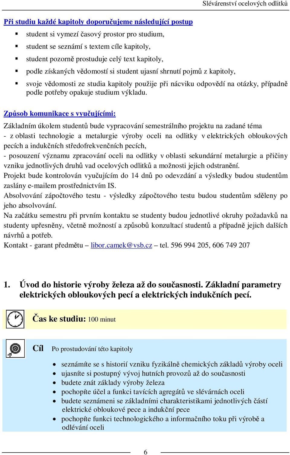 studium výkladu.