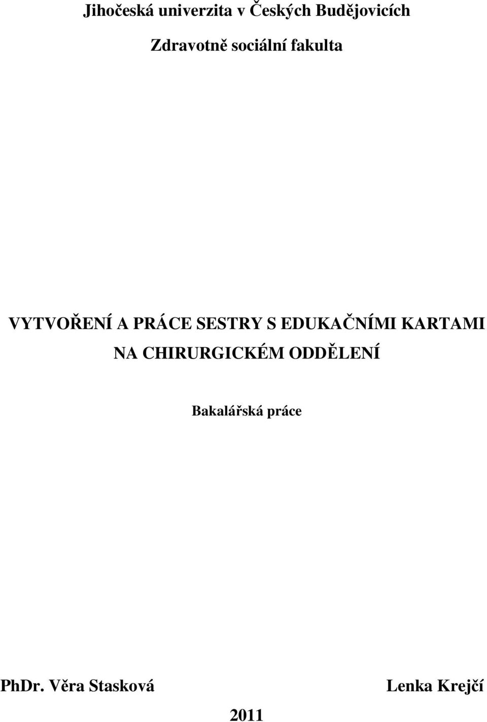 SESTRY S EDUKAČNÍMI KARTAMI NA CHIRURGICKÉM
