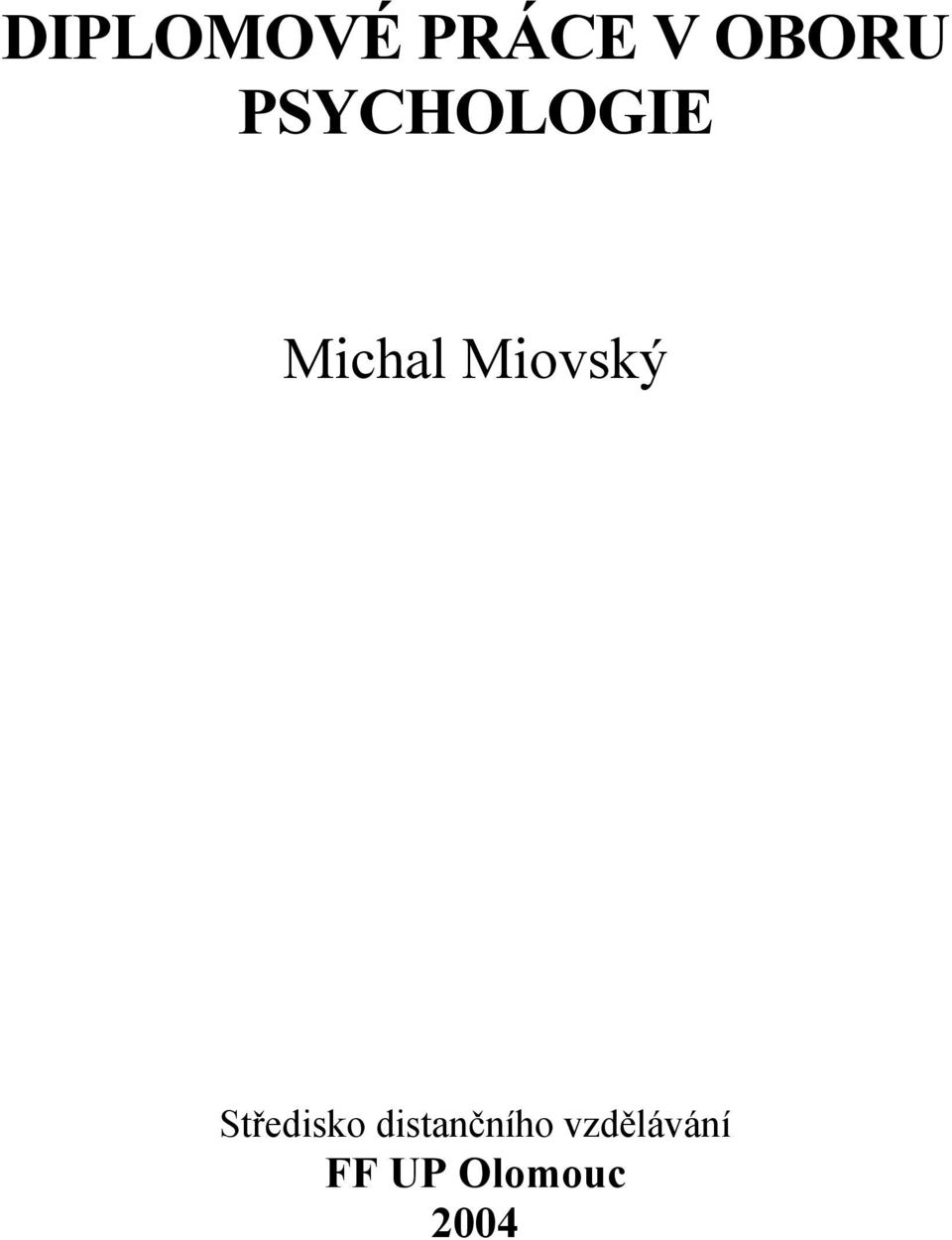 Miovský Středisko