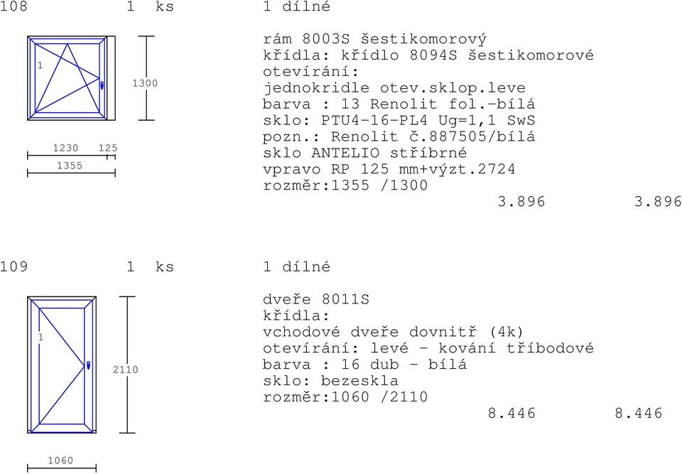 887505/bílá sklo ANTELIO stříbrné vpravo RP 25 mm+výzt.2724 rozměr:355 /300 3.896 3.