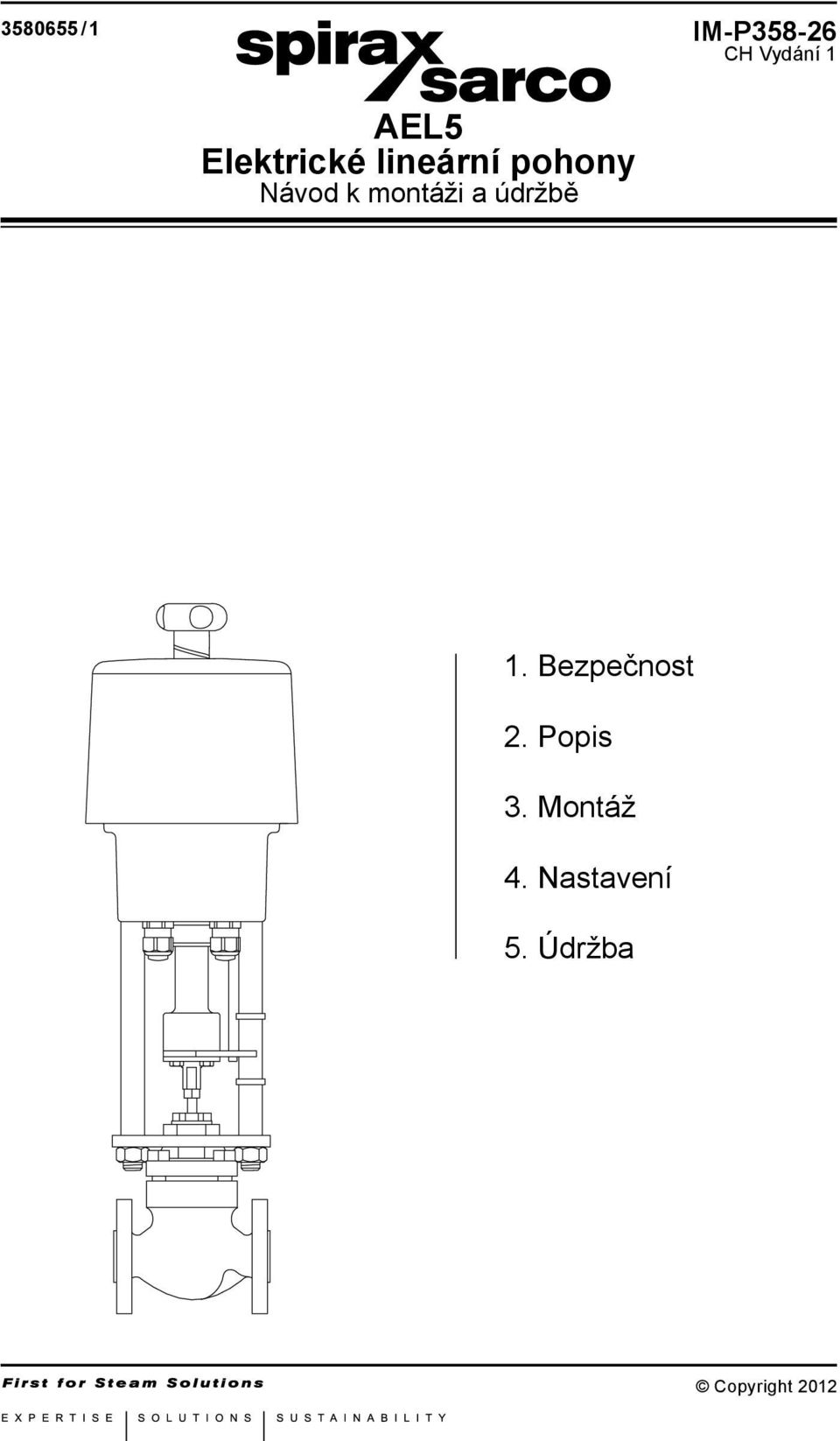 údržbě 1. Bezpečnost 2. Popis 3. Montáž 4.