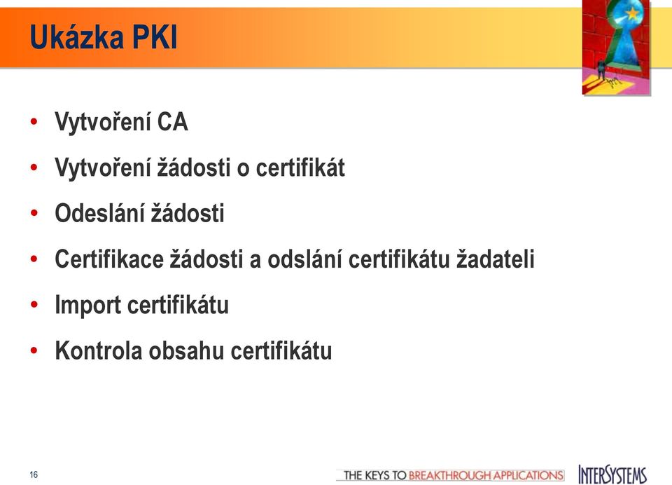 žádosti a odslání certifikátu žadateli