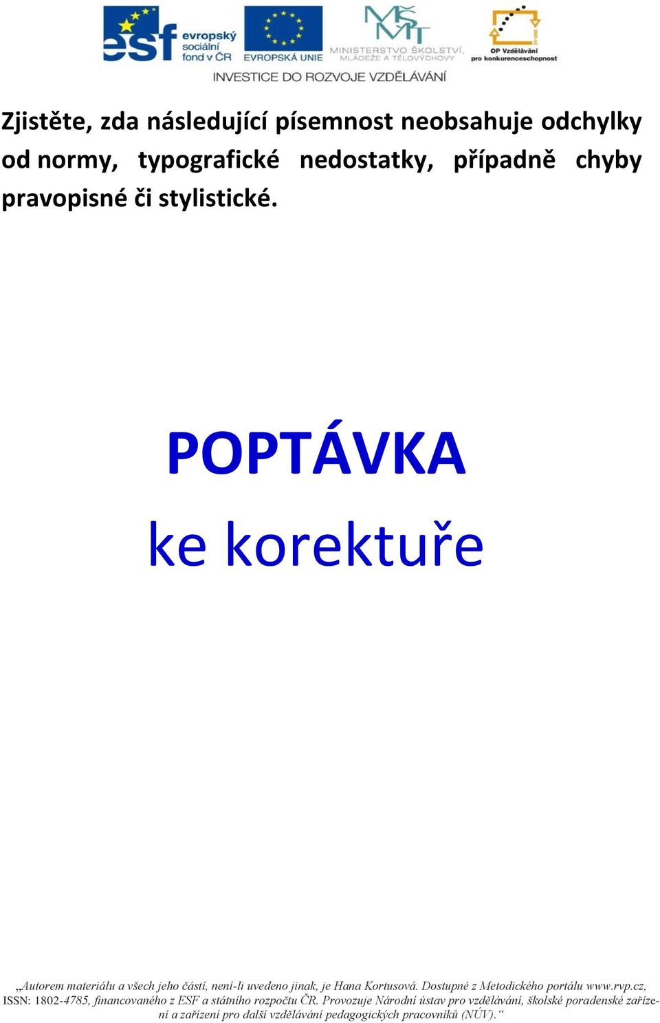 typografické nedostatky, případně