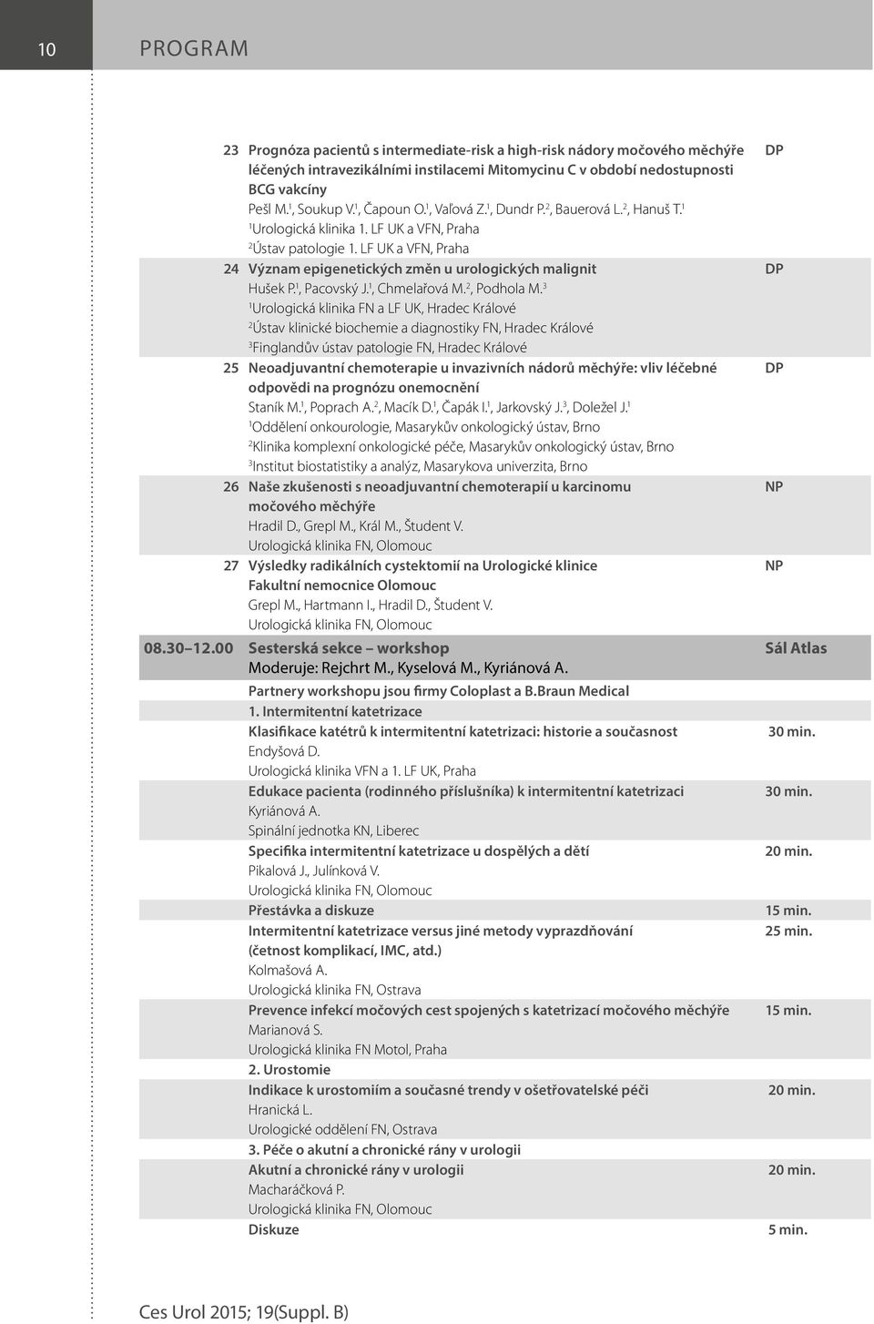 , Pacovský J., Chmelařová M., Podhola M.