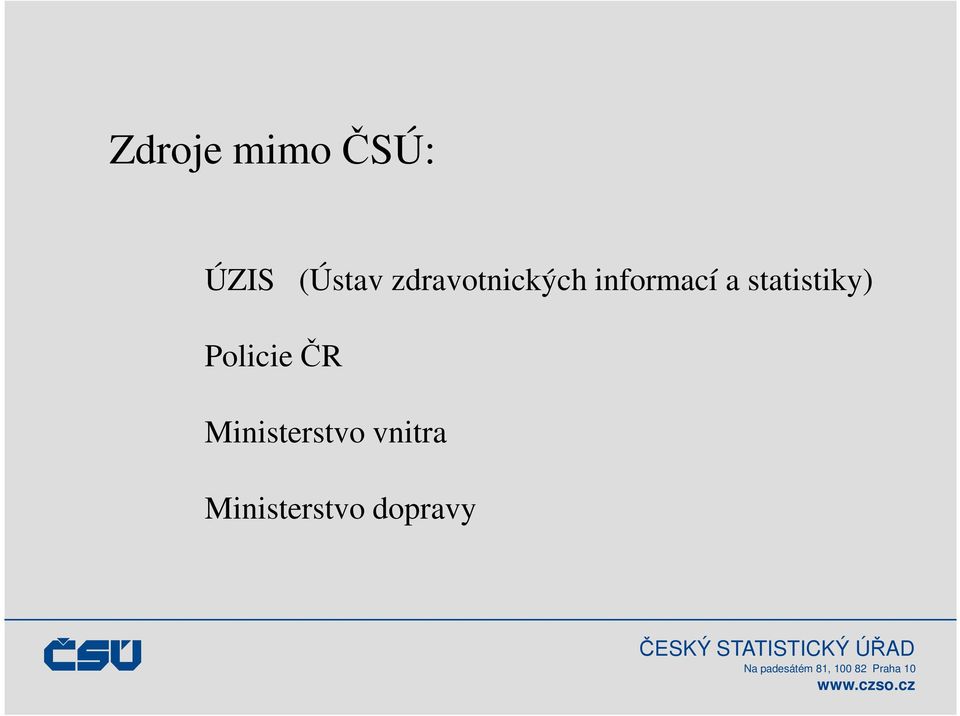 statistiky) Policie ČR