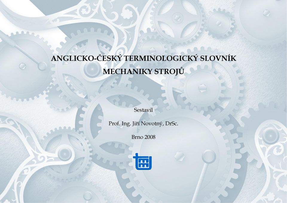 MECHANIKY STROJŮ Sestavil