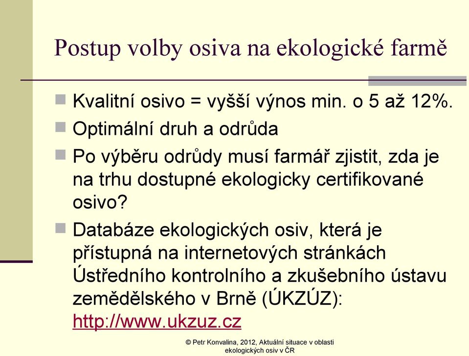 ekologicky certifikované osivo?