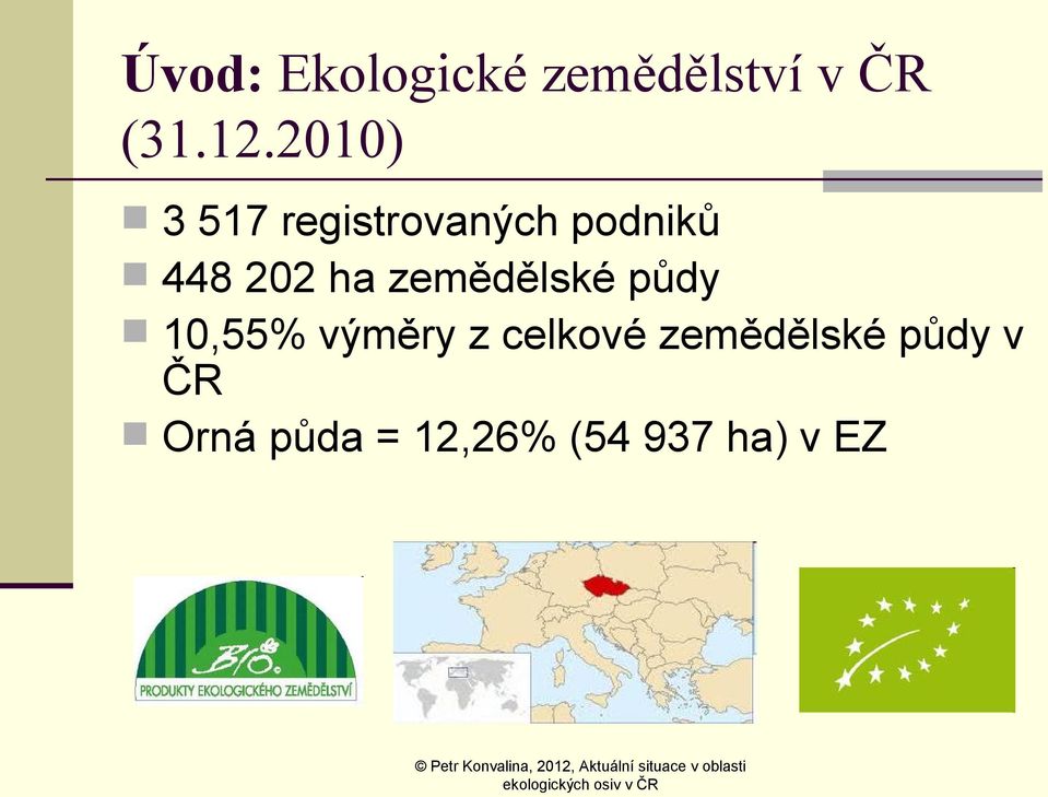 zemědělské půdy 10,55% výměry z celkové