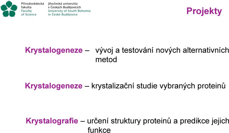 krystalizační studie vybraných proteinů