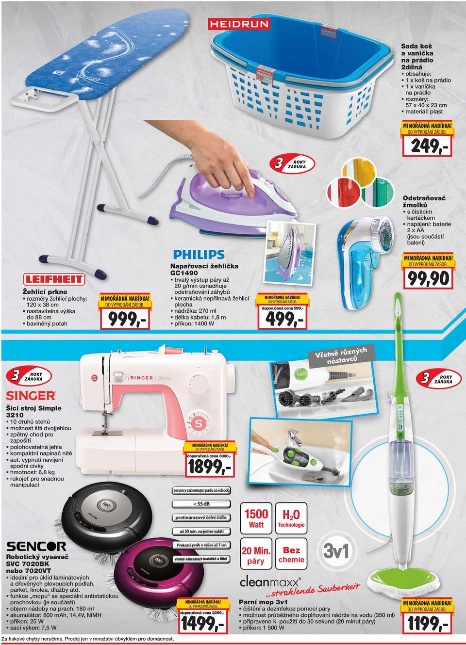 odstraňování záhybů keramická nepřilnavá žehlicí plocha nádržka: 270 ml délka kabelu: 1,8 m příkon: 1400 W doporučená cena 599,- 499,- 99,90 Včetně různých nástavců Šicí stroj Simple 3210 10 druhů