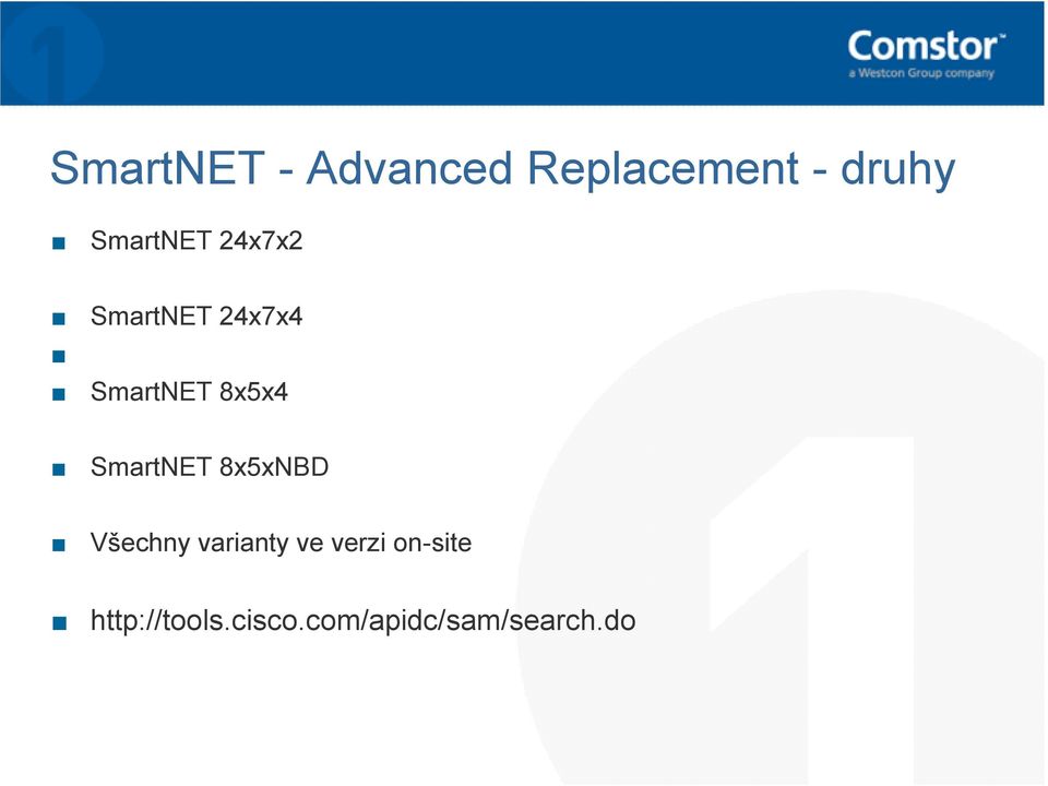 8x5x4 SmartNET 8x5xNBD Všechny varianty ve