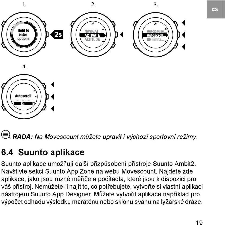 Navštivte sekci Suunto App Zone na webu Movescount.