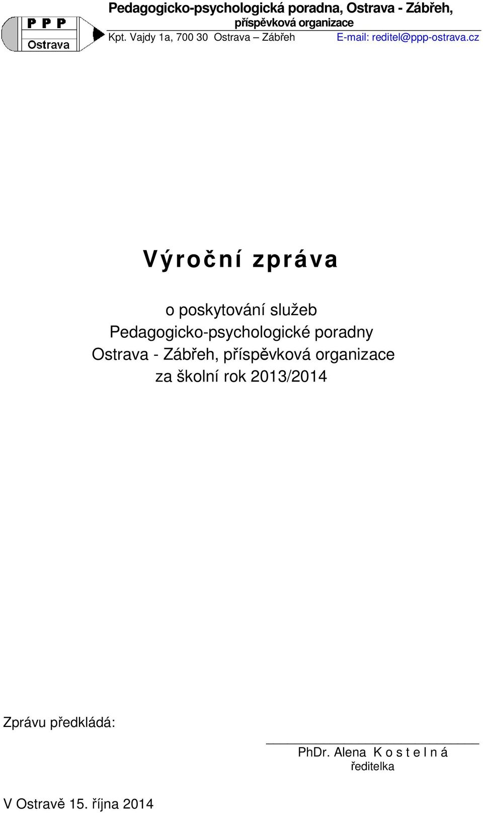 cz Výroční zpráva o poskytování služeb Pedagogicko-psychologické poradny Ostrava -