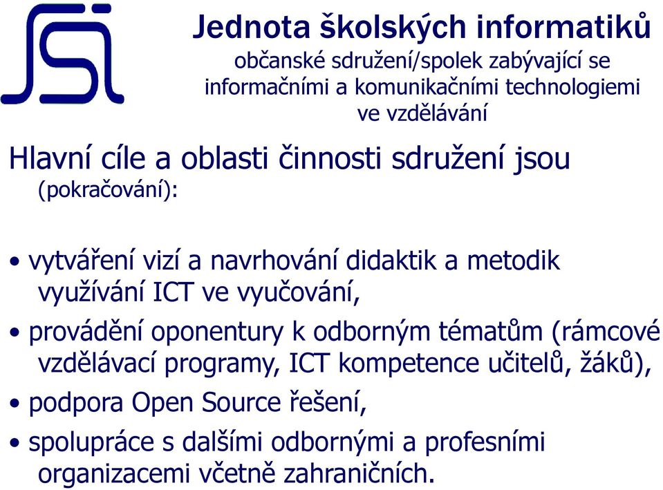 oponentury k odborným tématům (rámcové vzdělávací programy, ICT kompetence učitelů, žáků),